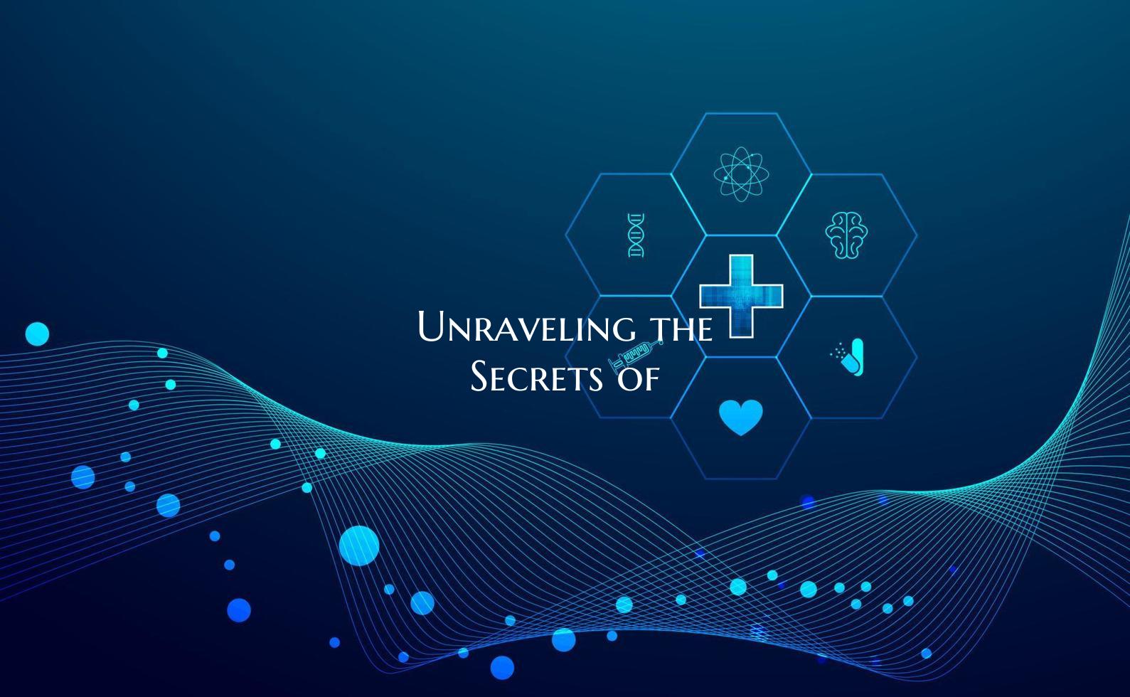 Unraveling the Secrets of