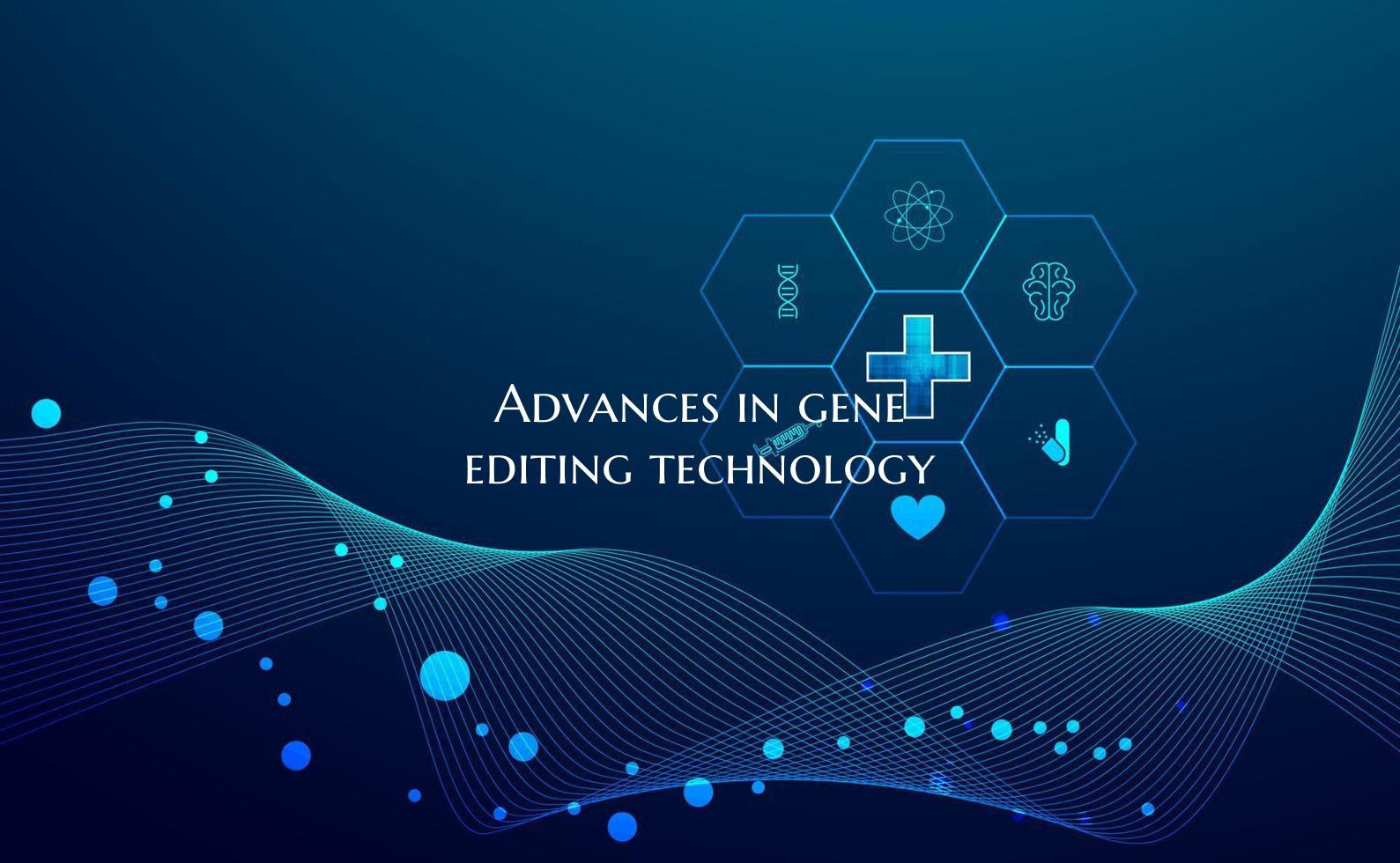 Advances in gene editing technology